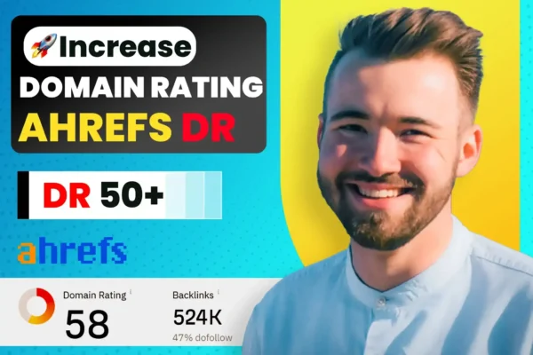 Increase Your Domain Rating (DR) to 50+ – Fast & Safe!